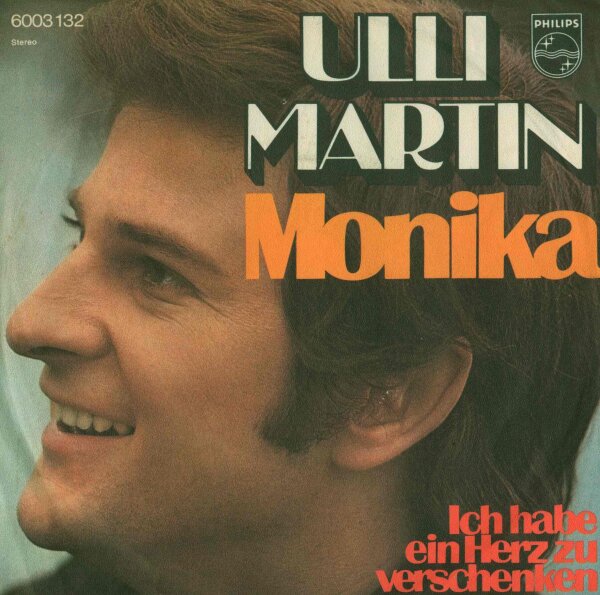Ulli Martin - Monika [7 Vinyl Single] | Philips | Germany, 1971 | VG/VG