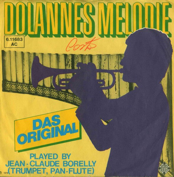 Jean-Claude Borelly - Dolannes Melodie [7 Single] | Telefunken - 6.11683 AC | Germany, 1975 | VG+/EX