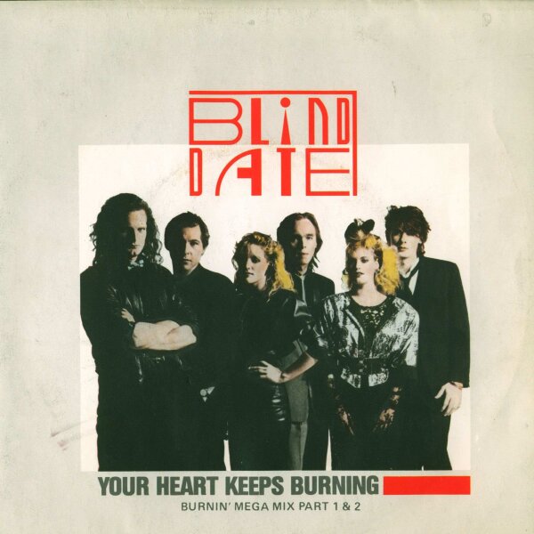 Blind Date - Your Heart Keeps Burning [7 Single] | Ariola - ARL 37 134 | VG+/VG+