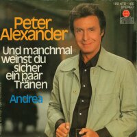 Peter Alexander - Und manchmal weinst du sicher ein paar...