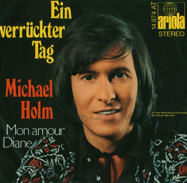 Michael Holm - Ein verrückter Tag / Mon amour Diane [7 Vinyl Single] | Ariola | EX/EX